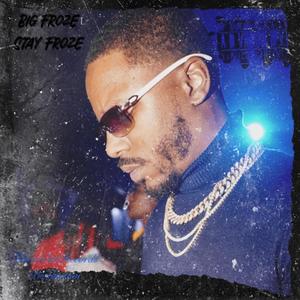 Big Froze Pop Up (feat. Chedda Boy Malik) (Explicit)