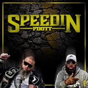 Speedin (feat. One Tre Tone) (Explicit)