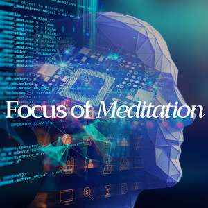 Focus of Meditation - Instrumental Music