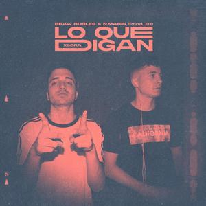Lo que digan(feat. N.Marín)