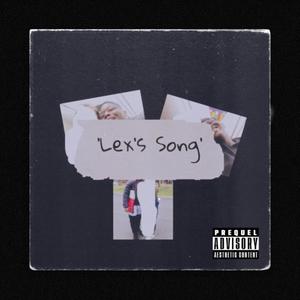 Lex's Song (Explicit)