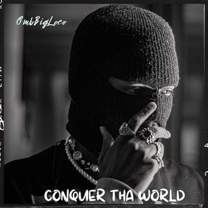 Conquer Tha World (Explicit)