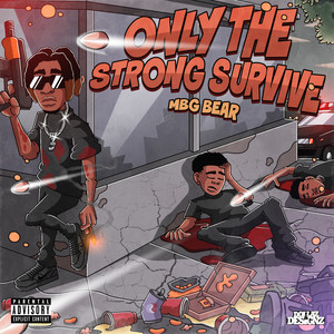 Only The Strong Survive (Explicit)