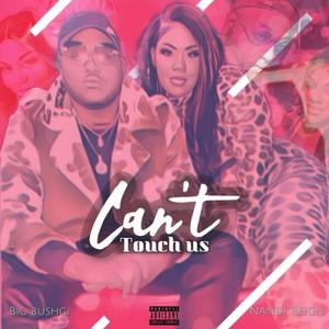 Can't Touch Us (Explicit)