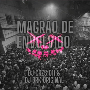MAGRÃO DE ENVOLVIDO (Explicit)