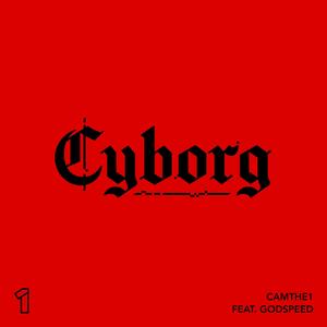 Cyborg (feat. GODSPEED) [Explicit]