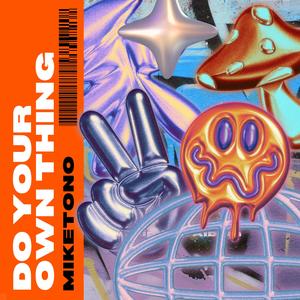 DO YOUR OWN THING (Explicit)