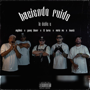 Haciendo Ruido (Explicit)