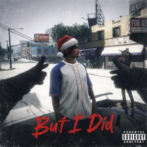 But I Did (Explicit)