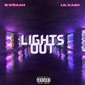 Lights Out (feat. LilKash) (Explicit)