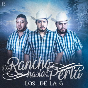 Del Rancho Hasta la Perla