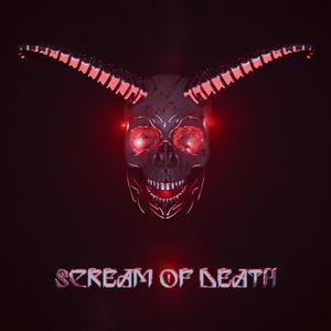 SCREAM OF DEATH