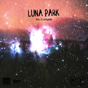 Luna Park (Explicit)