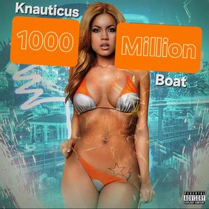 1000 Million (1,2,3,4,5,6,7,8 ways...) (Explicit)