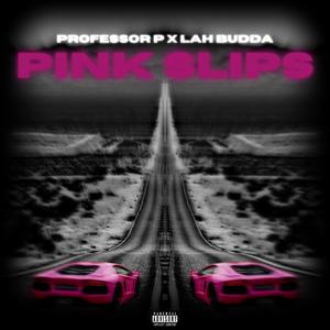 Pink Slips (feat. LahBudda) [Explicit]