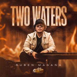 Two Waters (Explicit)