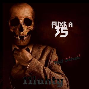 Fuxk a 35 (Explicit)