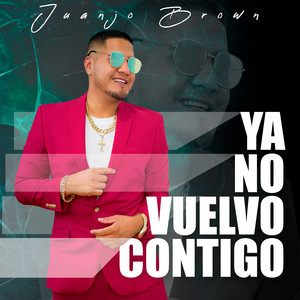 Ya no vuelvo contigo