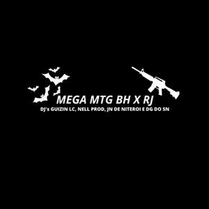 MEGA MTG BH X RJ (Explicit)