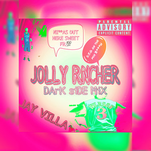 JAY VILLA- Jolly Rancher Remix