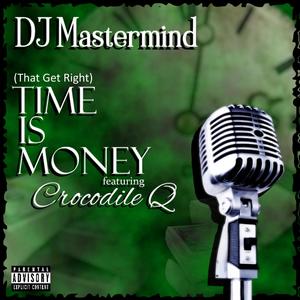 Time Is Money(feat. Crocodile Q) (Explicit)