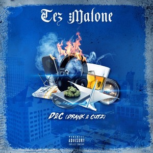 D&C (Drank & Cutz) [Explicit]