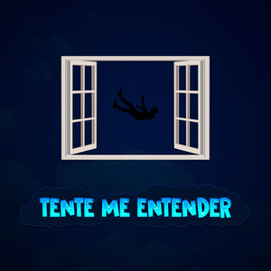 Tente Me Entender