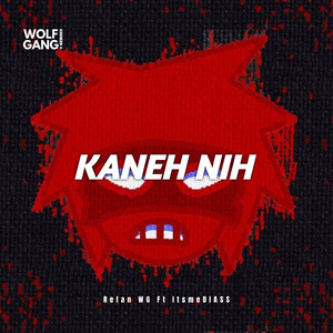 Refan WG - Kaneh Nih