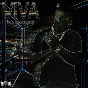 No Slackin (Explicit)
