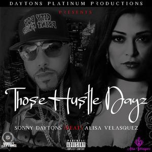 Those Hustle Dayz (feat. Alisa Velasquez) [Explicit]