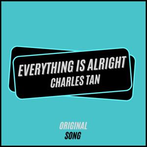 Everything is Alright (Explicit)