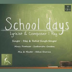 Schooldays (feat. Sudhanshu Gautam)