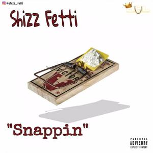 Snappin' (Explicit)