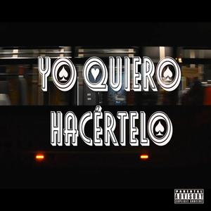 Yo Quiero Hacértelo (feat. J3yB3) [Explicit]