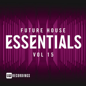 Future House Essentials, Vol. 15