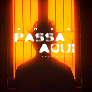 Passa Aqui (Explicit)