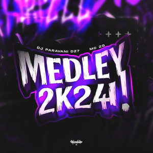 MEDLEY 2K24 ! (Explicit)