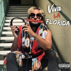 Viva La Florida (Explicit)