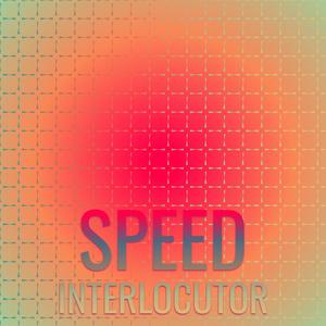 Speed Interlocutor