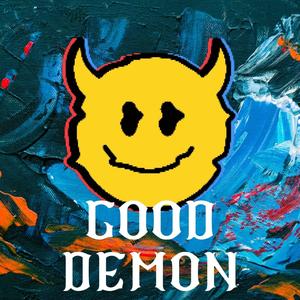 (GOOD DEMON) (Explicit)