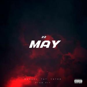 22 May (feat. Manuel, TAT & Yntro) [Explicit]