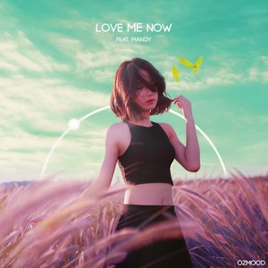 Love me now(Feat. Mandy)