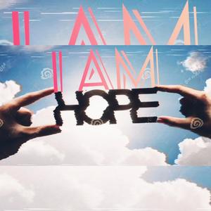 I Am Hope (Explicit)