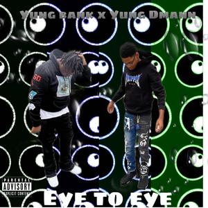 Eye 2 Eye (feat. Yung Bank) (Explicit)
