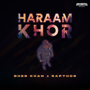 Haraamkhor (Explicit)