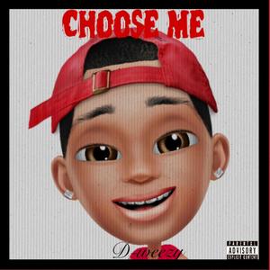 Choose Me (Explicit)