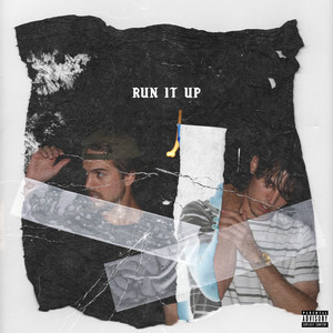 Run It Up (Explicit)