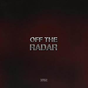 Off The Radar (Explicit)