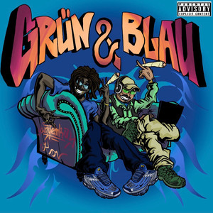 Grün & Blau (Explicit)