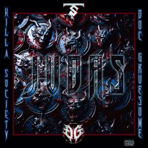 Judas (feat. Doc Gruesome) [Explicit]